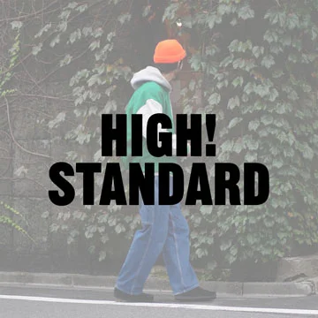 HIGH! STANDARD | 別注アイテムと定番ブランド - 株式会社 聖林